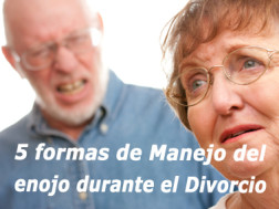 5 formas de Manejo del enojo durante el Divorcio